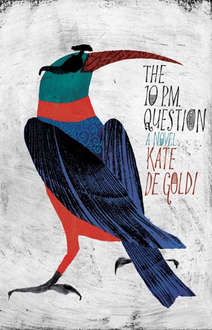 The 10PM Question Cover - Kate de Goldi